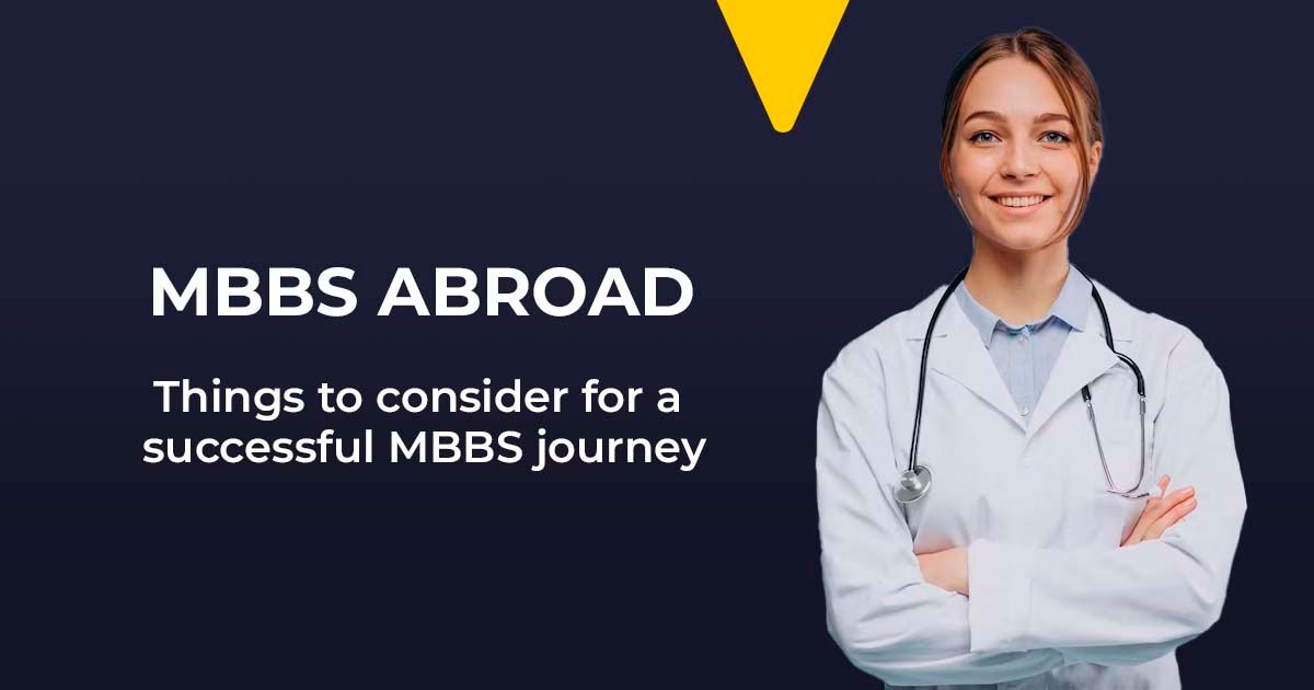 MBBS Abroad: Things to consider for a successful MBBS journey